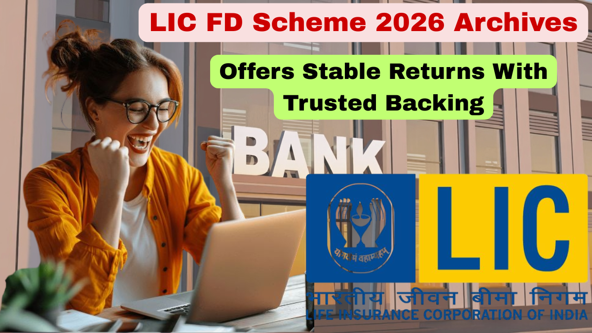 LIC FD Scheme 2026
