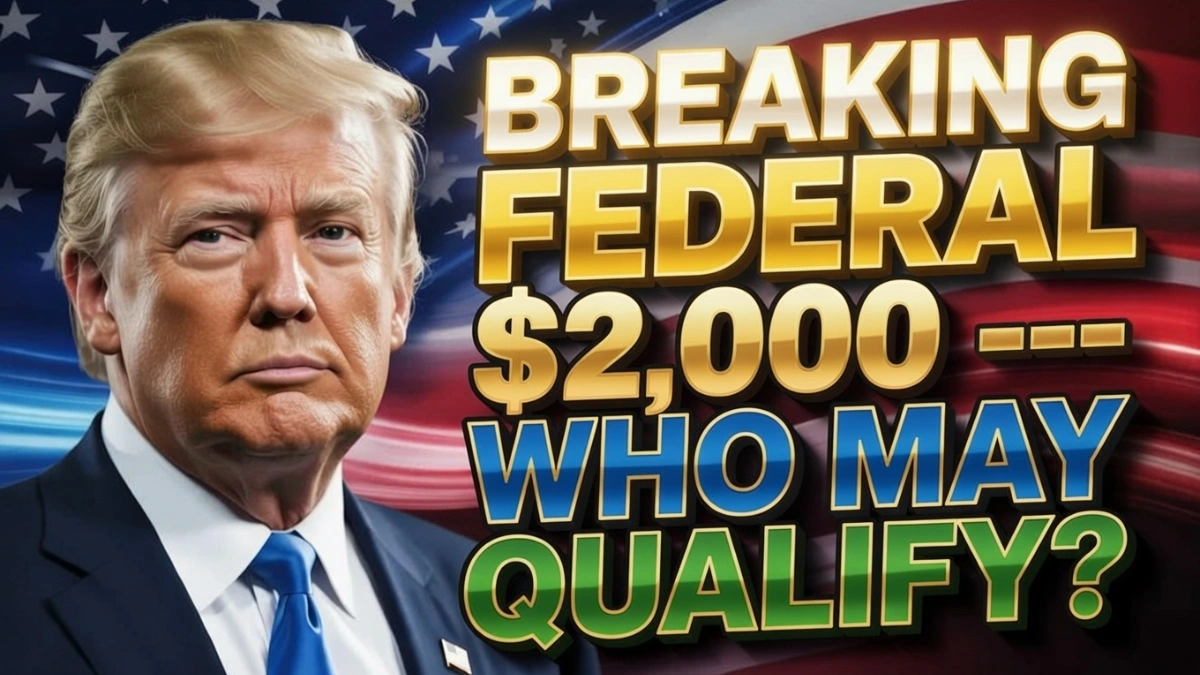 Eligibility Rules for $2000 Recipients